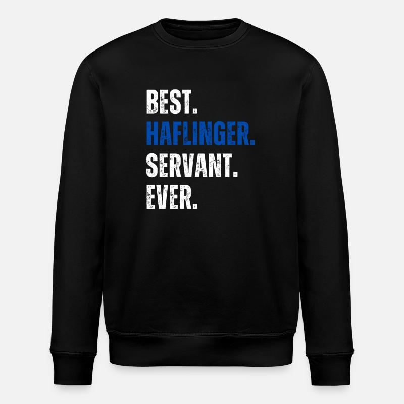 ! Best Haflinger Servant Ever Schriftzug - Stanley/Stella Unisex Bio-Sweatshirt ROLLER - Schwarz