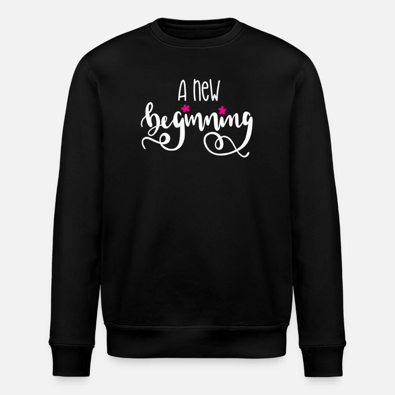 A New Beginning - Stanley/Stella ROLLER Unisex Organic Sweatshirt - black