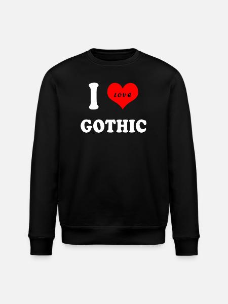 I Love Gothic - Stanley/Stella ROLLER Unisex Organic Sweatshirt - black