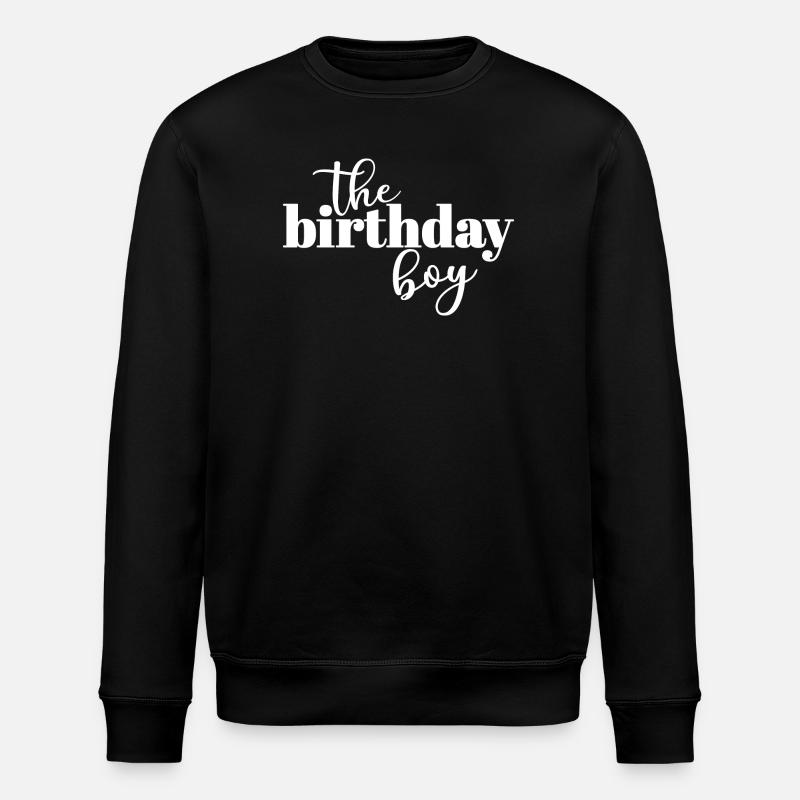 The Birthday Boy - Stanley/Stella ROLLER Unisex Organic Sweatshirt - black