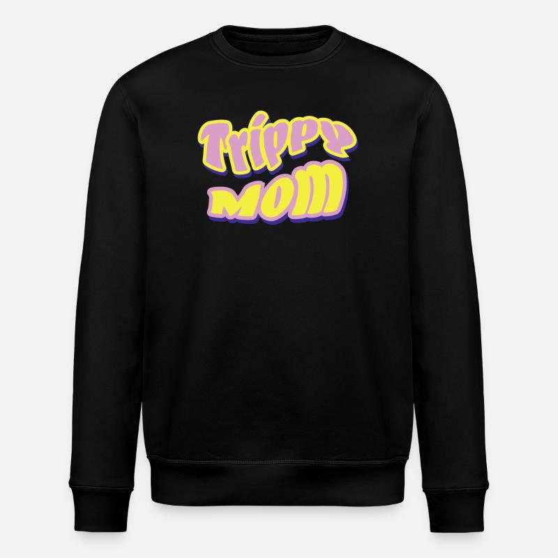 Trippy Mom Psychedelic Rock - Stanley/Stella ROLLER Unisex Organic Sweatshirt - black