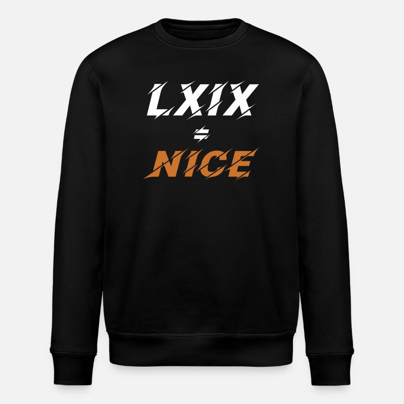 69=nice in roman numerals - Stanley/Stella ROLLER Unisex Organic Sweatshirt - black