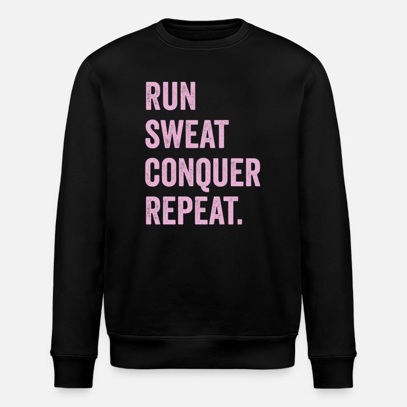Run. Sweat. Conquer. Repeat. - Stanley/Stella ROLLER Unisex Organic Sweatshirt - black