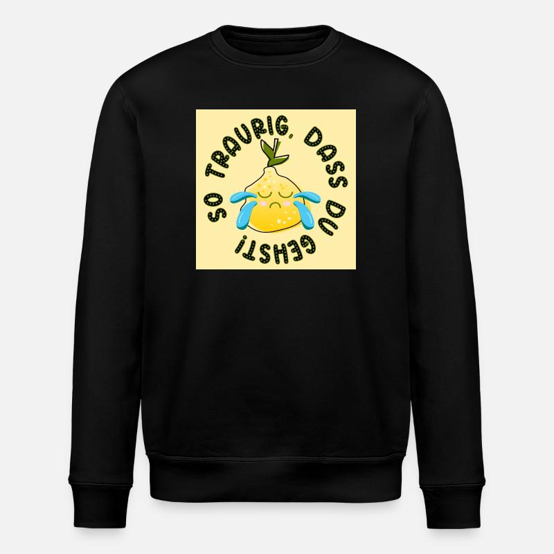 Abschiedsgeschenke - Traurig Sein Sprüche ZITRONE - Stanley/Stella Unisex Bio-Sweatshirt ROLLER - Schwarz