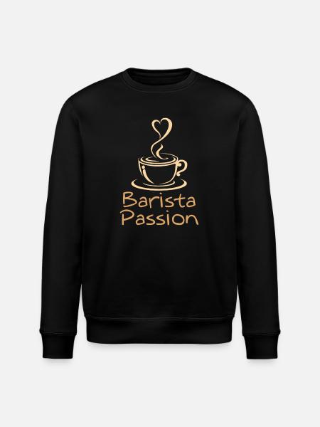 Barista Passion Coffee Gift Coffee Lover - Stanley/Stella ROLLER Unisex Organic Sweatshirt - black