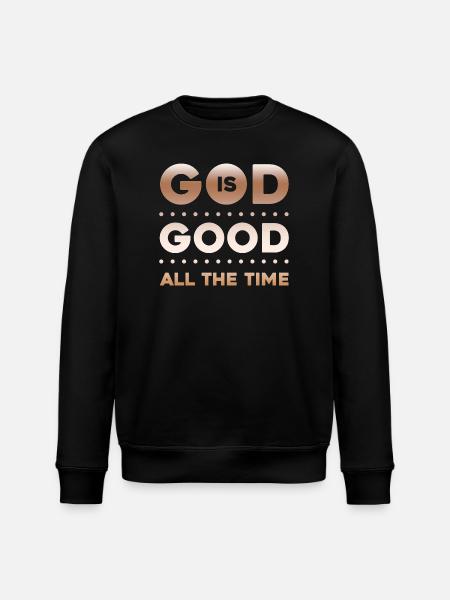 God is Good all the Time - Stanley/Stella ROLLER Unisex Organic Sweatshirt - black