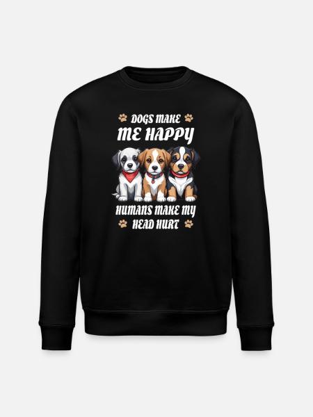 Dogs make me happy... - Stanley/Stella ROLLER Unisex Organic Sweatshirt - black