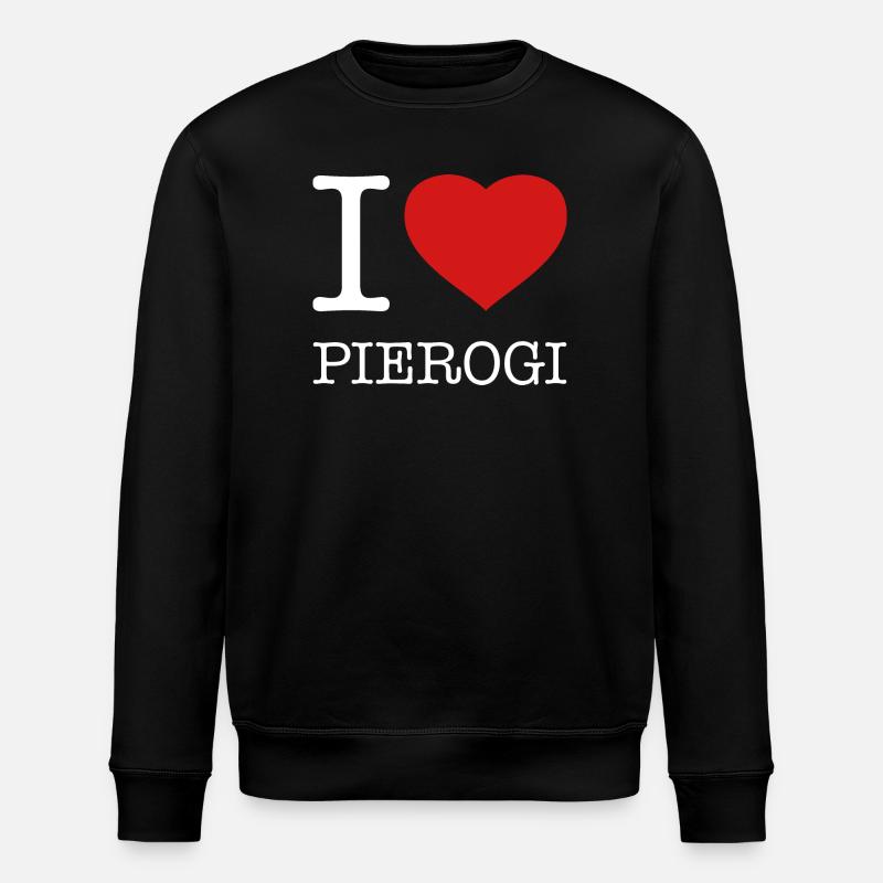 I LOVE PIEROGI - Stanley/Stella ROLLER Unisex Organic Sweatshirt - black