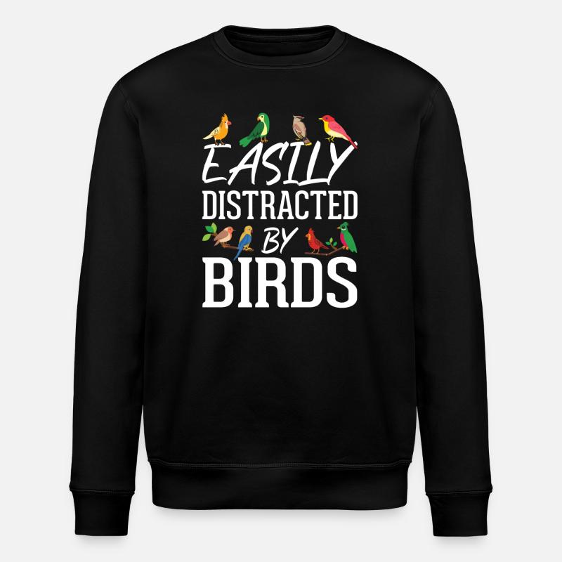 Facilement distrait par les oiseaux - Sweat bio ROLLER Stanley/Stella Unisexe - noir