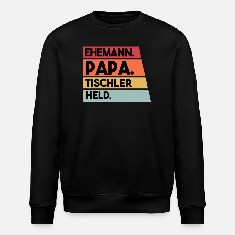 Ehemann Papa Beruf Tischler Held - Stanley/Stella Unisex Bio-Sweatshirt ROLLER - Schwarz