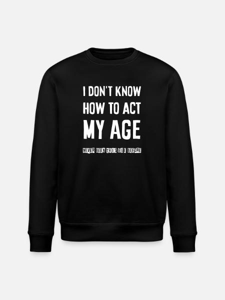 I don't know how to act - Stanley/Stella Unisex Bio-Sweatshirt ROLLER - Schwarz