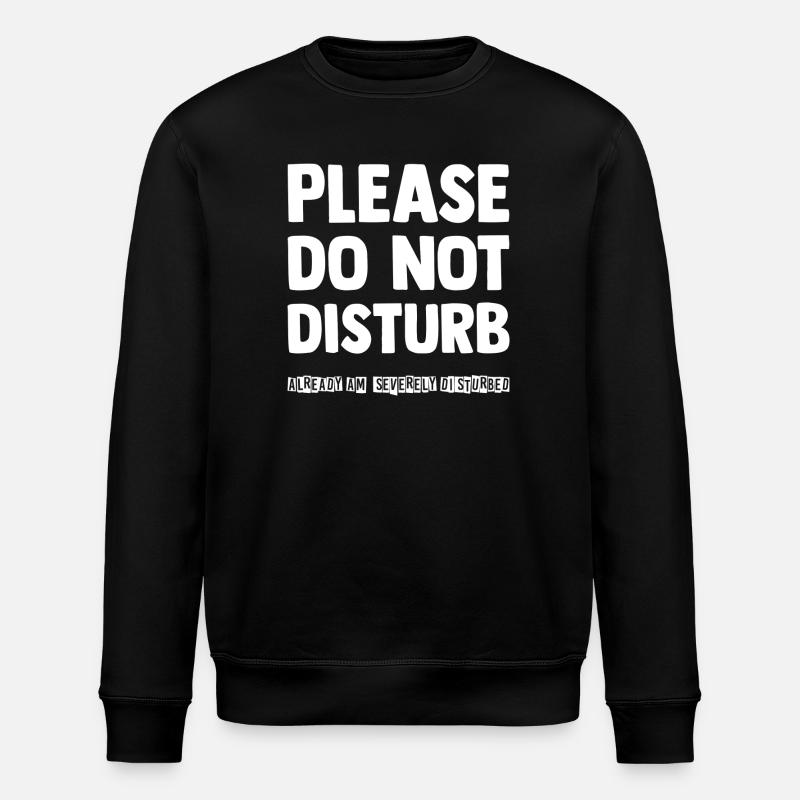 Please do not disturb - Stanley/Stella Unisex Bio-Sweatshirt ROLLER - Schwarz
