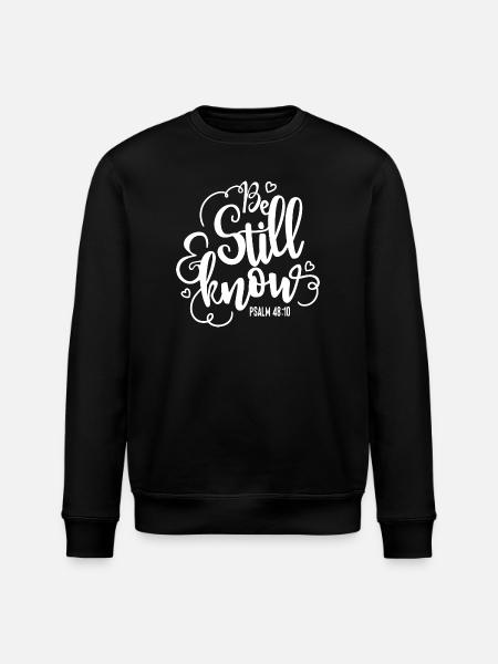 Be still and know - Stanley/Stella ROLLER Unisex Organic Sweatshirt - black