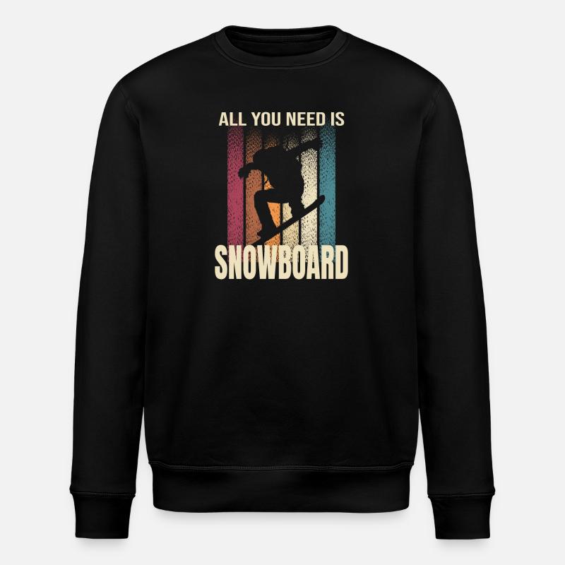 All you need is Snowboard - Stanley/Stella Unisex Bio-Sweatshirt ROLLER - Schwarz