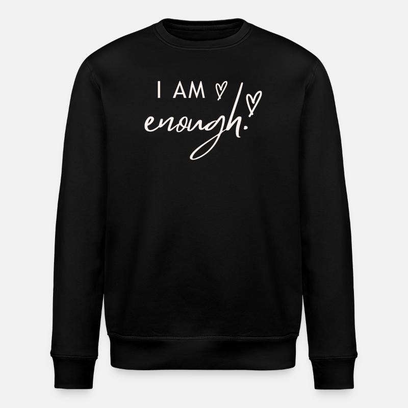 Ich bin genug. - Stanley/Stella Unisex Bio-Sweatshirt ROLLER - Schwarz