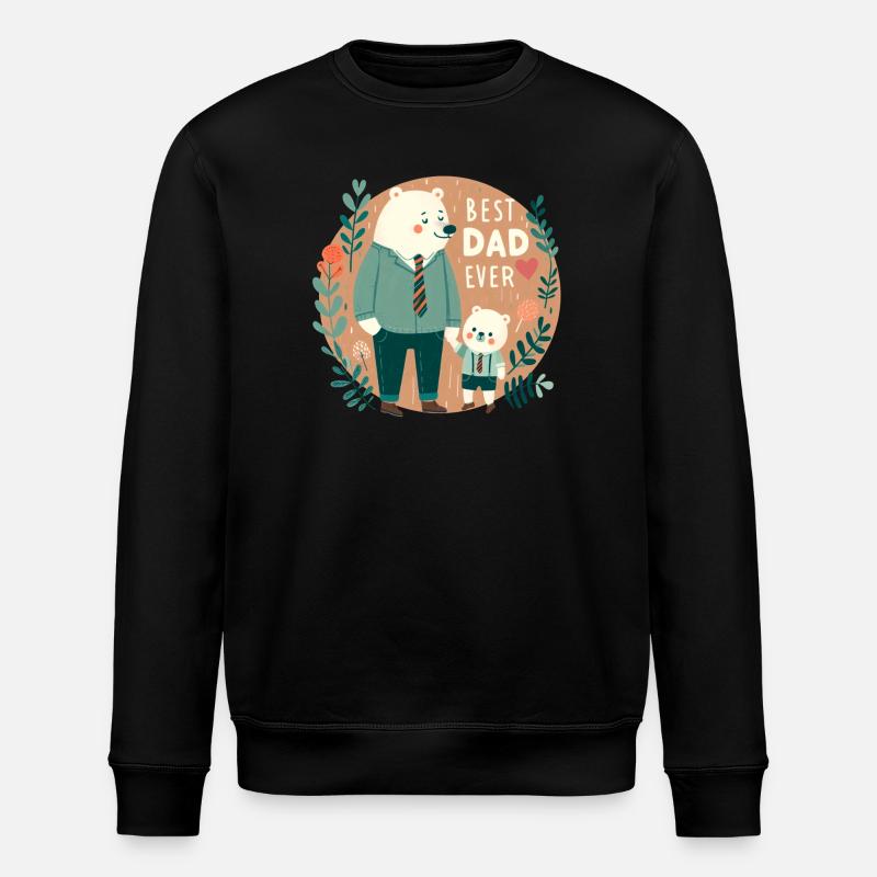 Best Dad Ever. Father's Day - Stanley/Stella ROLLER Unisex Organic Sweatshirt - black