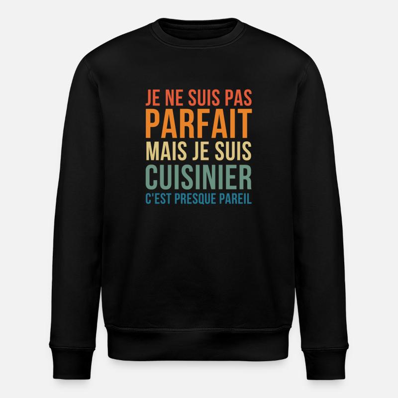 Ein perfekter Koch - Stanley/Stella Unisex Bio-Sweatshirt ROLLER - Schwarz
