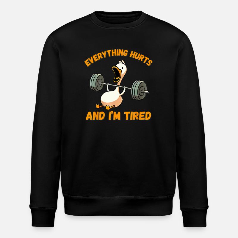 Everything Hurts And I'm Tired Duck - Stanley/Stella ROLLER Unisex Organic Sweatshirt - black