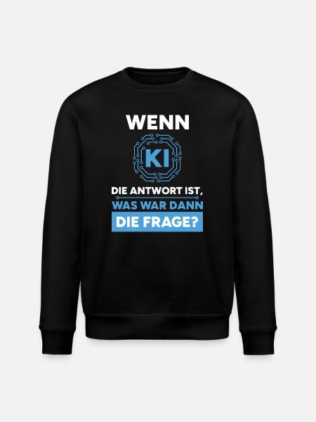 Artificial Intelligence Question Answer Saying - Stanley/Stella ROLLER Unisex Organic Sweatshirt - black