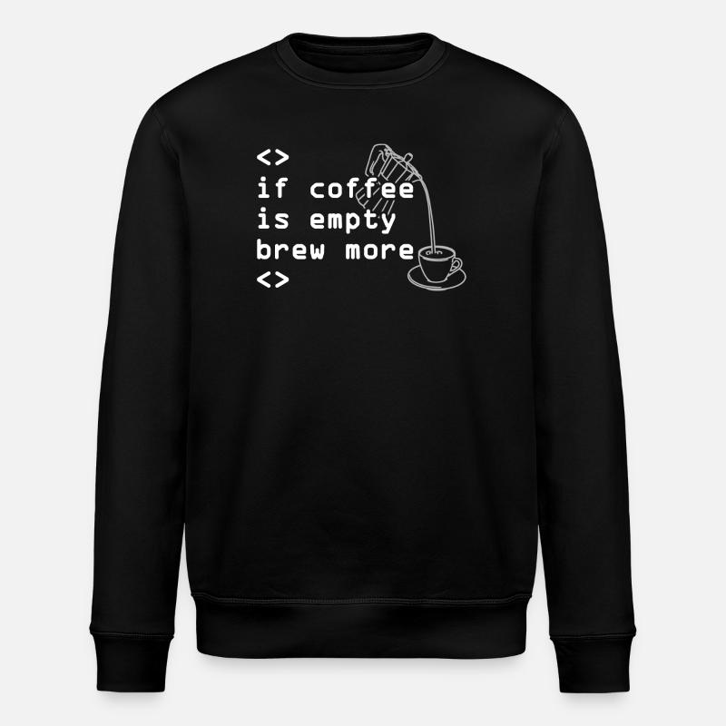 Kaffee Code Spruch Mehr Brühen - Stanley/Stella Unisex Bio-Sweatshirt ROLLER - Schwarz