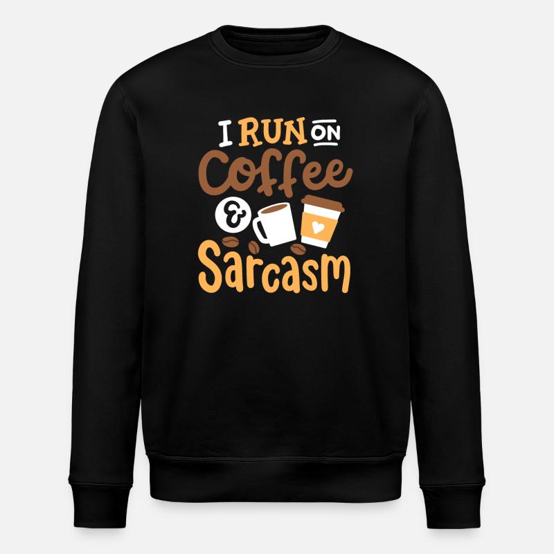 Sarkasmus und Kaffee - Stanley/Stella Unisex Bio-Sweatshirt ROLLER - Schwarz