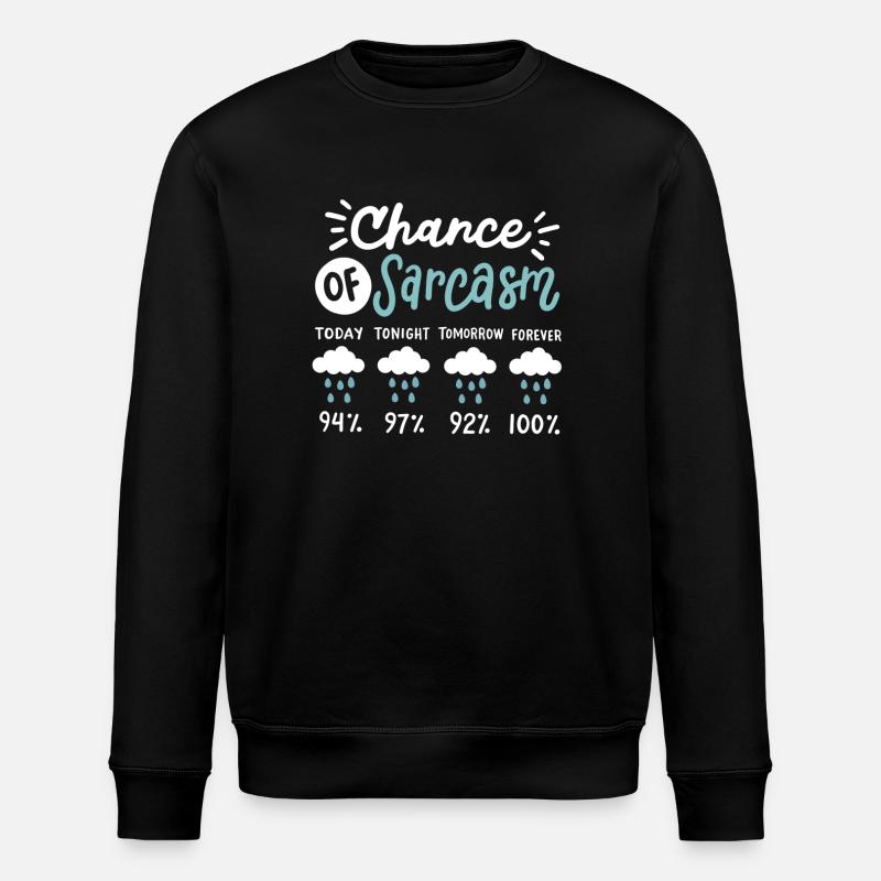 Sarkasmus sarkastischer Humor - Stanley/Stella Unisex Bio-Sweatshirt ROLLER - Schwarz