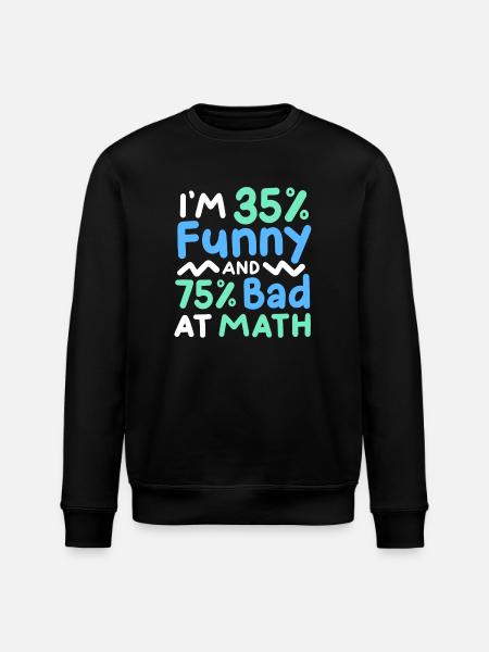 lustiger Mathe-Sarkasmus - Stanley/Stella Unisex Bio-Sweatshirt ROLLER - Schwarz