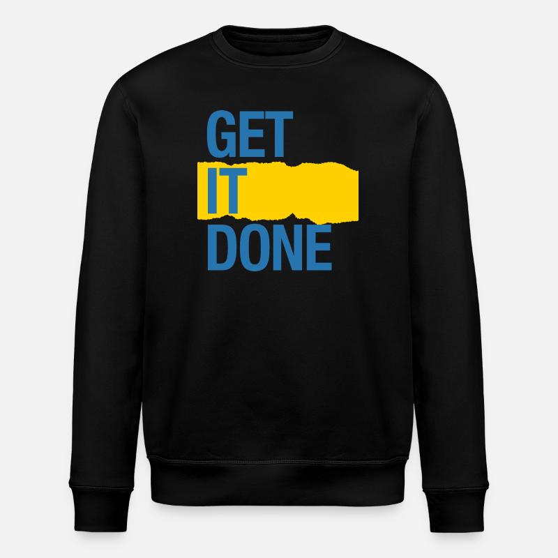 Get it done (dark) - Stanley/Stella ROLLER Unisex Organic Sweatshirt - black