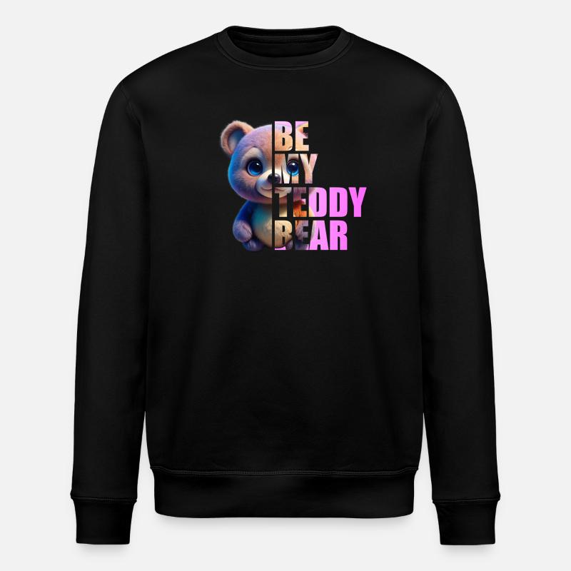 Be my Teddy Bear Design - Stanley/Stella Unisex Bio-Sweatshirt ROLLER - Schwarz