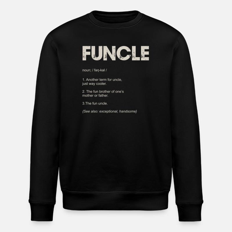 Funcle Typography Tee Design - Stanley/Stella ROLLER Unisex Organic Sweatshirt - black
