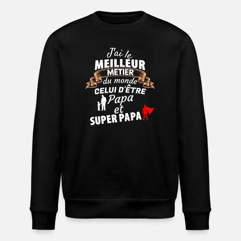 Citation Drôle Papa Super Papa - Sweat bio ROLLER Stanley/Stella Unisexe - noir