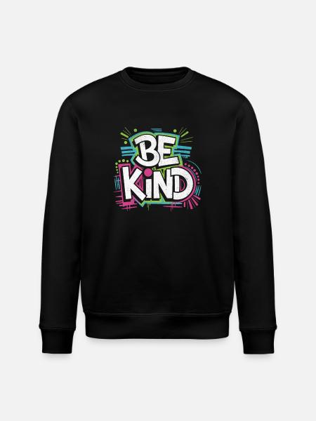 Be Kind - Neon! - Stanley/Stella Unisex Bio-Sweatshirt ROLLER - Schwarz