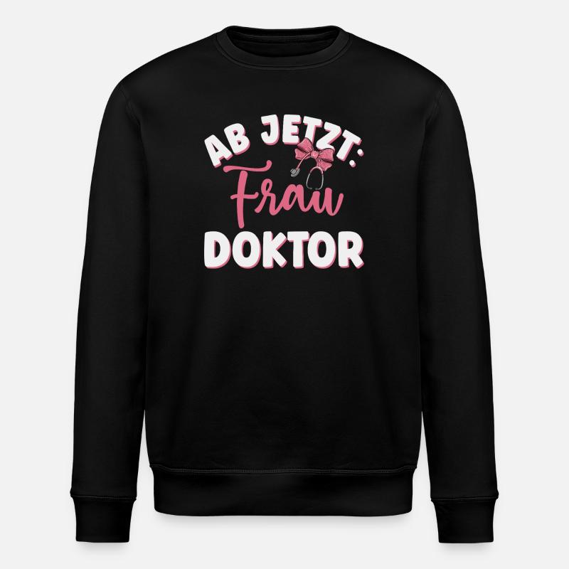 Ärztin Frau Doktor - Stanley/Stella Unisex Bio-Sweatshirt ROLLER - Schwarz