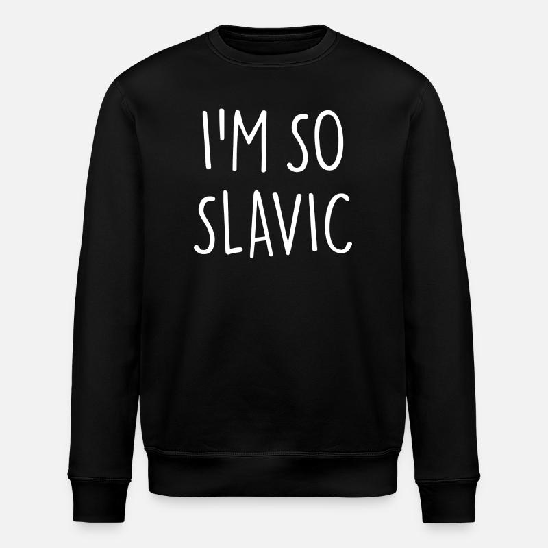 JE SUIS TELLEMENT SLAVE Slawisch - Sweat bio ROLLER Stanley/Stella Unisexe - noir