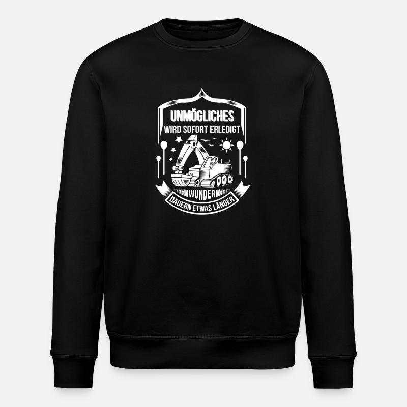 Baggerfahrer Unmögliches sofort erledigt - Stanley/Stella Unisex Bio-Sweatshirt ROLLER - Schwarz