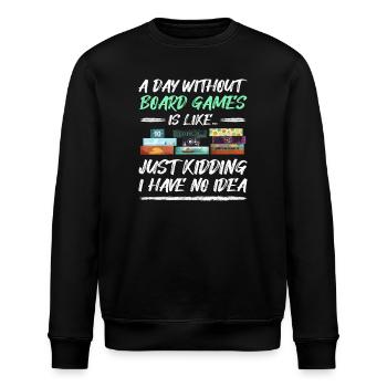 Ein Tag ohne Brettspiele - Board Games Quote - Stanley/Stella Unisex Bio-Sweatshirt ROLLER - Schwarz - Vorne - Nik (191cm)