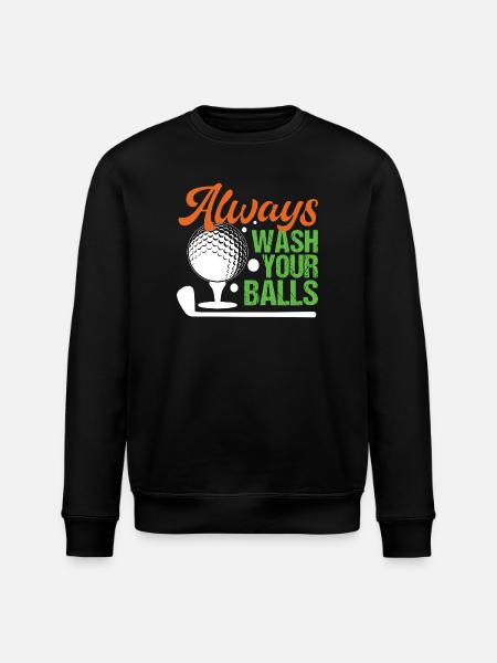 Golf - Always Wash Your Balls - Stanley/Stella ROLLER Unisex Organic Sweatshirt - black