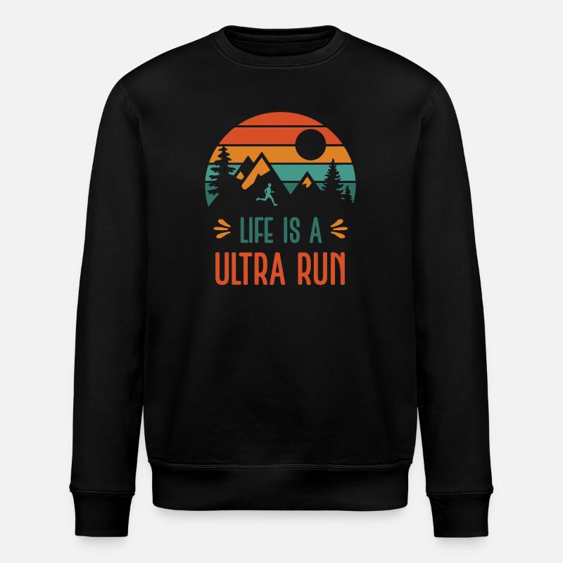 Life is a Ultra Run - Stanley/Stella ROLLER Unisex Organic Sweatshirt - black