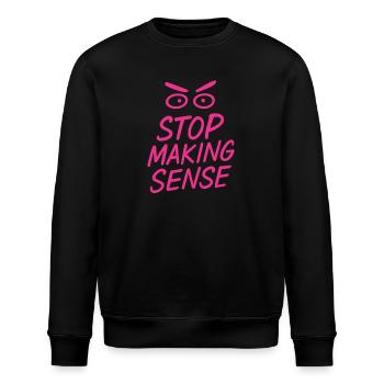 « Arrêtez de faire sens - Chemise sarcasme avec déclaration » - Sweat bio ROLLER Stanley/Stella Unisexe - noir - Devant - Nik (191cm)