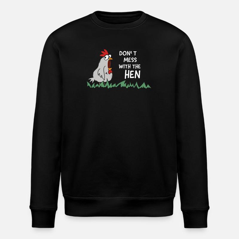 dont mess with the hen chicken - Stanley/Stella Unisex Bio-Sweatshirt ROLLER - Schwarz