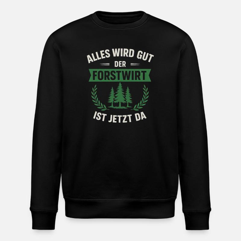 Lustiger Forstwirt Spruch - Stanley/Stella Unisex Bio-Sweatshirt ROLLER - Schwarz