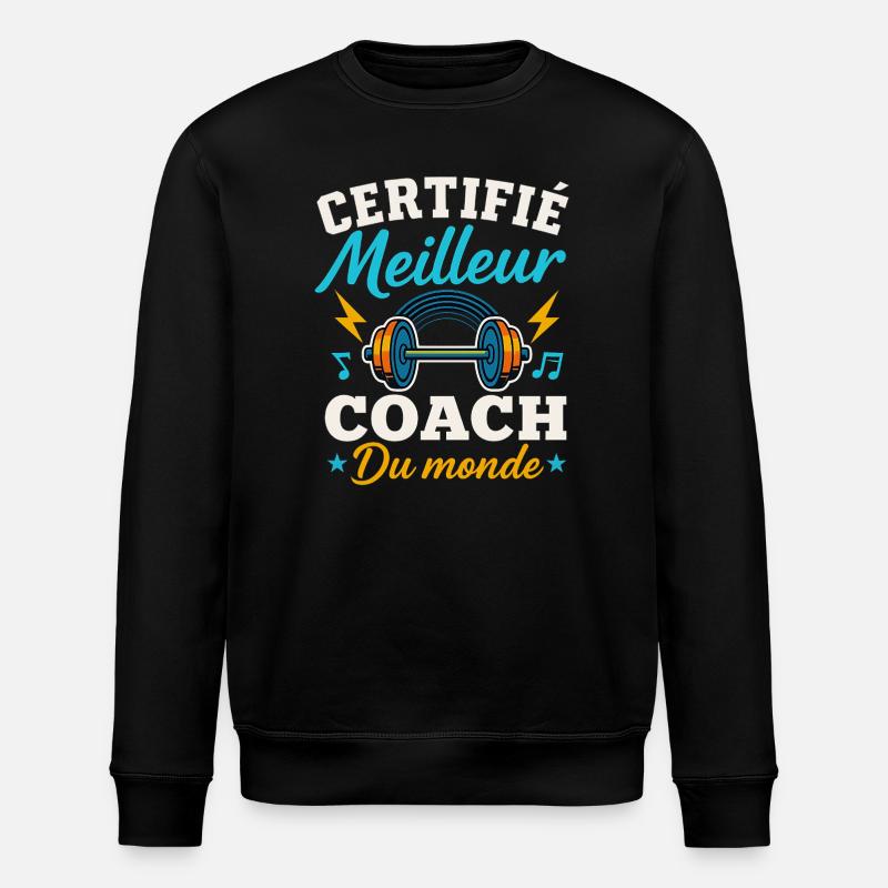 Certifié meilleur coach du monde - Sweat bio ROLLER Stanley/Stella Unisexe - noir