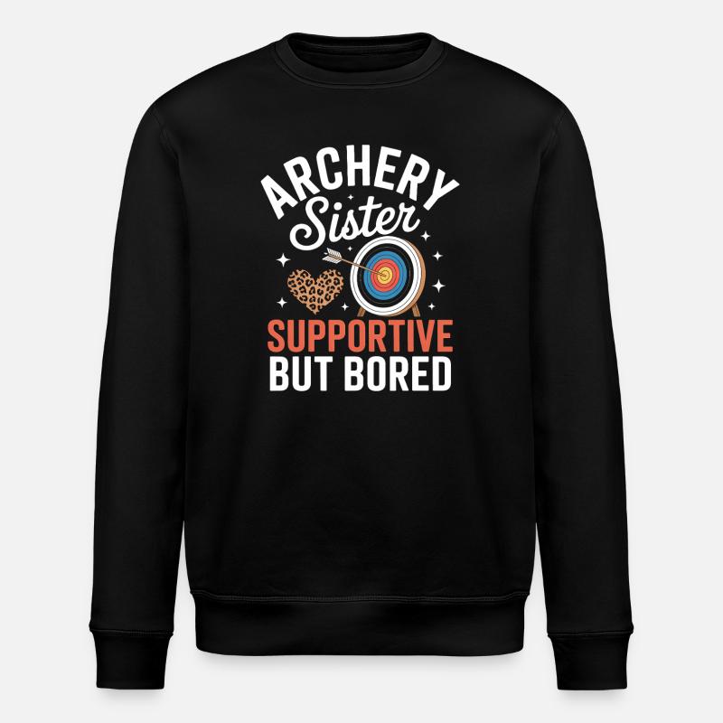 Bogenschießen Spruch Schwester Bogenschießen - Stanley/Stella Unisex Bio-Sweatshirt ROLLER - Schwarz