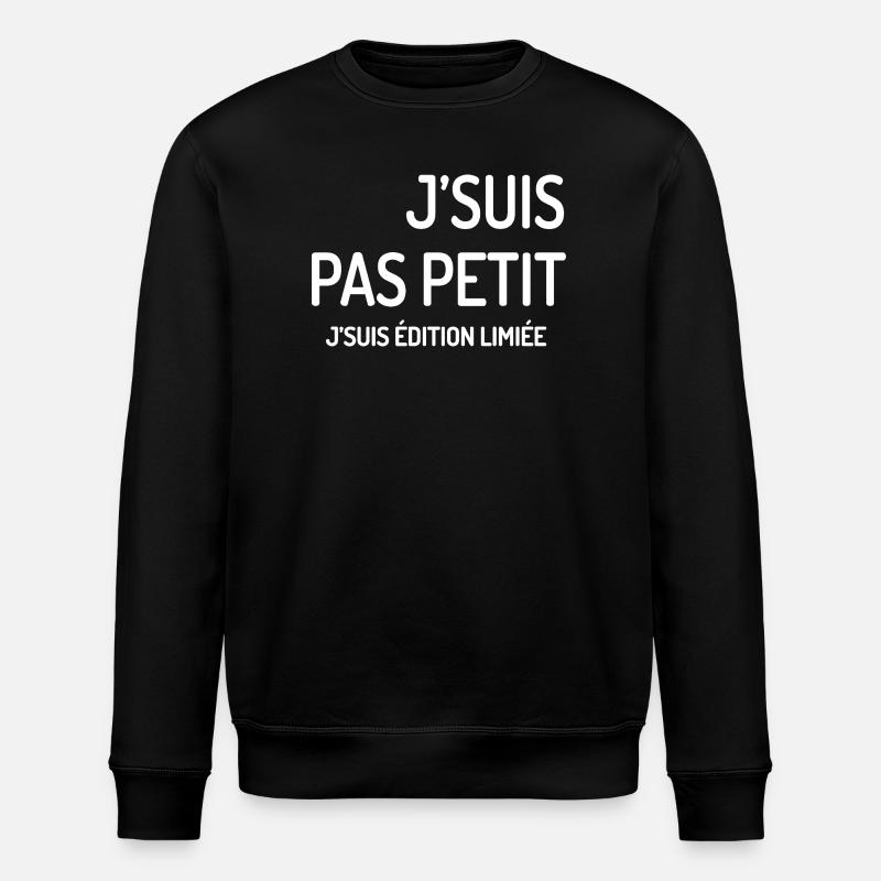 Limited Edition I'm Not Small - Stanley/Stella ROLLER Unisex Organic Sweatshirt - black