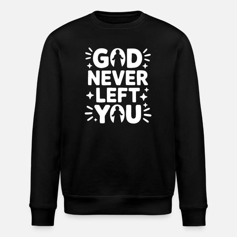Dieu ne t'a jamais quitté - Sweat bio ROLLER Stanley/Stella Unisexe - noir