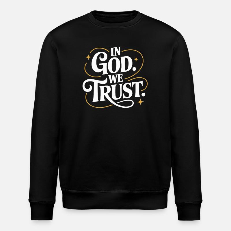 In God We Trust Design - Stanley/Stella Unisex Bio-Sweatshirt ROLLER - Schwarz