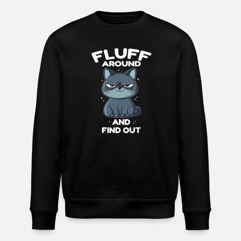 Fluff around and find out Katze - Stanley/Stella Unisex Bio-Sweatshirt ROLLER - Schwarz
