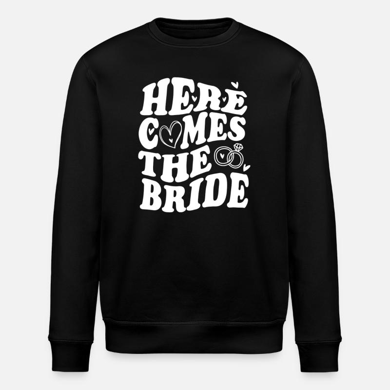 Here Comes the Bride – Hochzeit Statement - Stanley/Stella Unisex Bio-Sweatshirt ROLLER - Schwarz