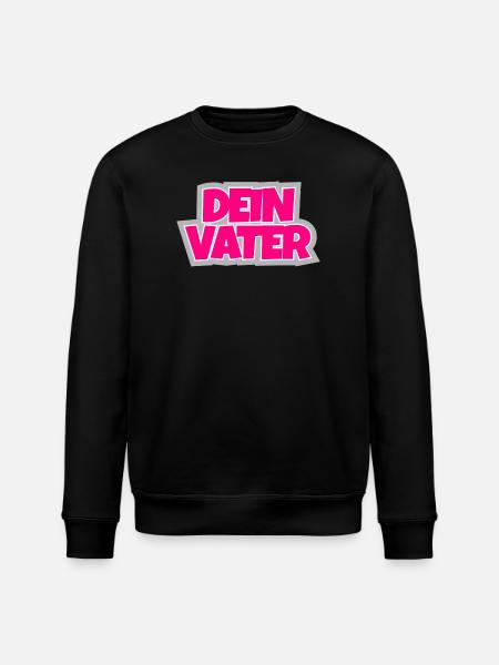 Dein Vater - the ironic sequel. - Stanley/Stella ROLLER Unisex Organic Sweatshirt - black