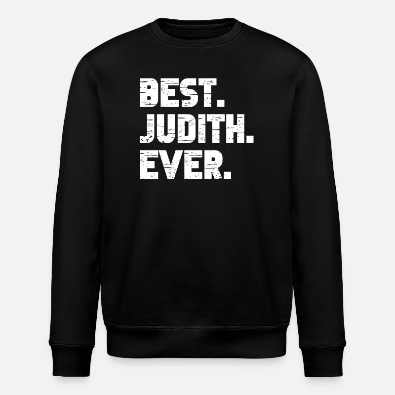Best Judith Ever Geschenk Spruch - Stanley/Stella Unisex Bio-Sweatshirt ROLLER - Schwarz